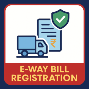 E-Way Bill Registration