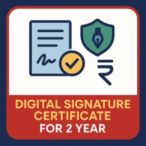 Digital Signature Certificate  For 2 Year