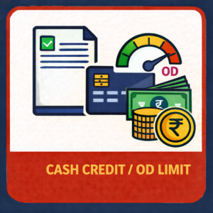 Cash Credit / OD Limit