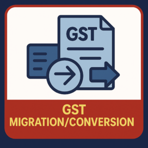 GST Migration/Conversion
