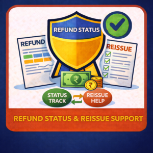 Refund Status & Reissue Support