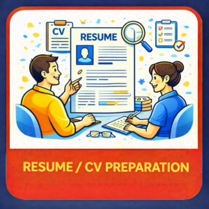 Resume / CV Preparation